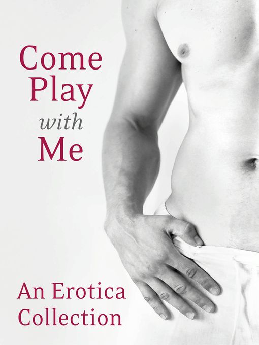 Title details for Come Play With Me by Charlotte Stein - Wait list